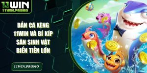 11WIN - Trang Chủ sikorski.pw Chính Chủ T10/2026 Giải Trí Cực Chill - Betshine88