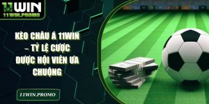 11WIN - Trang Chủ sikorski.pw Chính Chủ T10/2026 Giải Trí Cực Chill - Betshine88